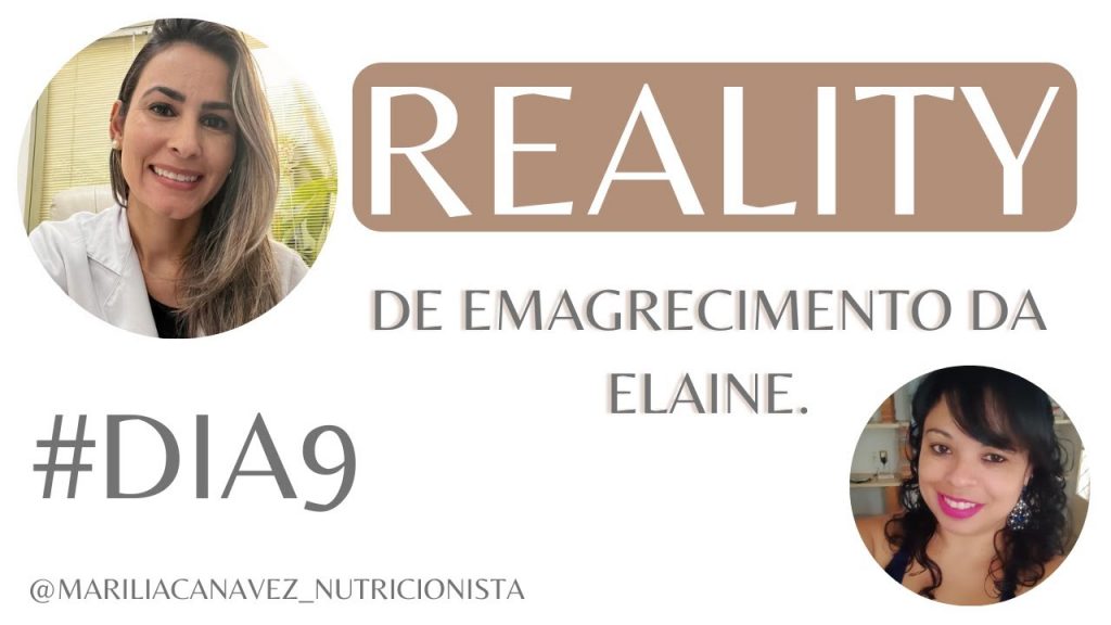 Reality do Emagrecimento da Elaine #dia9