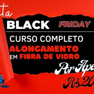 Curso Alongamento de Unhas em fibra de Vidro Black friday – Por Apenas R$20,00…..