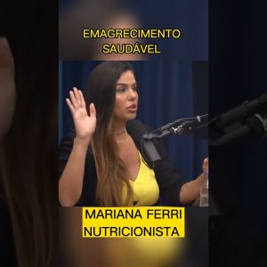 Emagrecimento Saudável-Mariana Ferri. #shorts