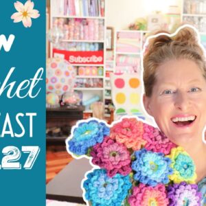 Beat the Heat!  Early Morning Crochet Podcast Episode 127