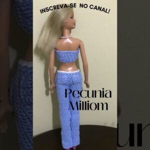 Calças Com Bolsos e Top de Crochê Para Barbie Por Pecunia Milliom #Shorts