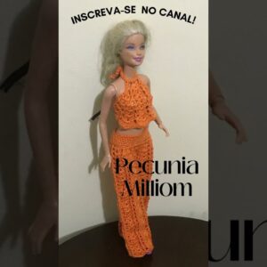 Pantalona e Top de Crochê Para Boneca Barbie Por Pecunia Milliom Crochet #Shorts
