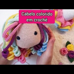 Amigurumi passo a passo  _ Como fazer cabelo colorido em crochê