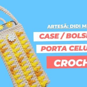 Barbante Barroco – Case Porta Celular em Crochê
