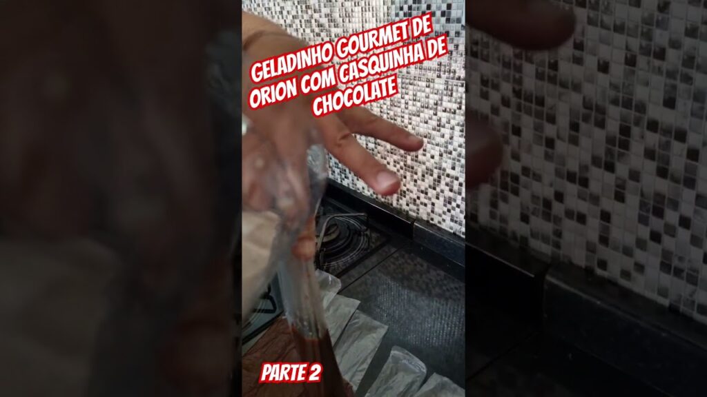 GELADINHO GOURMET DE ORION COM CASQUINHA DE CHOCOLATE – PARTE 2